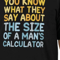 A Man's Calculator T-Shirt T-shirt