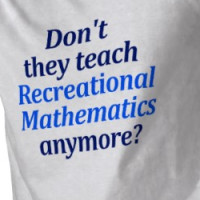 Don't They Teach Recreational Mathematics Anymore? T-shirt